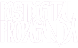 Postdigital Propaganda